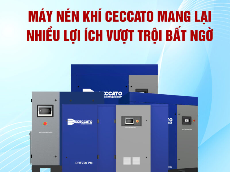 MÁY NÉN KHÍ CECCATO MANG LẠI NHIỀU LỢI ÍCH VƯỢT TRỘI BẤT NGỜ